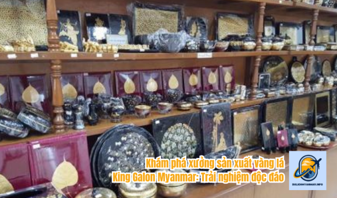 Khám phá xưởng sản xuất vàng lá King Galon Myanmar: Trải nghiệm độc đáo