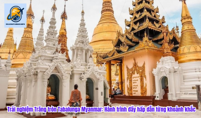 Trải nghiệm vui vẻ khi tham gia lễ hội té nước tại Tinjan, Myanmar